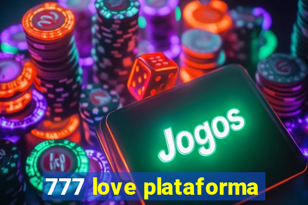 777 love plataforma